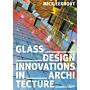 Glass Design Innovations in Architecture - Design and Construction