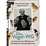 Die Vogel WG - Die Heinroths, ihre 1000 Vögel und die Anfänge der Verhaltensforschung
