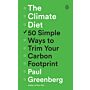 The Climate Diet - 50 Simple Ways to Trim Your Carbon Footprint