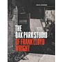 The Oak Park Studio of Frank Lloyd Wright