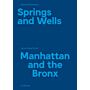 Stanley Greenberg - Springs And Wells - Manhattan And The Bronx