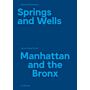 Stanley Greenberg - Springs And Wells - Manhattan And The Bronx