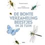 De bonte verzameling beestjes in je tuin