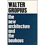 The New Architecture and the New Bauhaus