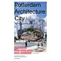 Rotterdam Architecture City - The 100 Best Buildings
