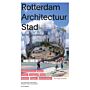 Rotterdam architectuur stad - De 100 beste gebouwen