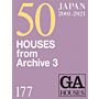 GA Houses 177 - 50 Houses From Archive 3 (2001-2021)
