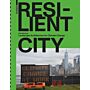 Resilient City - Landscape Architecture for Climate Change 