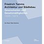 Friedrich Tamms - Architektur und Städtebau 1933–1973: Gewissheiten und Gesetzmäßigkeiten