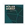 Müller Sigrist : Bauten und Projekte 2001–2021