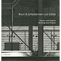 Braun & Schlockermann und Köhler: Bauten und Projekte /Buildings and Projects