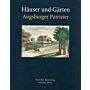 Häuser und Gärten Augsburger Patrizier