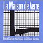 La Maison de Verre - Pierre Chareau