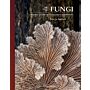 The Lives of Fungi - A Natural History of Our Planet's Decomposers