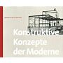 Konstruktive Konzepte der Moderne: Fallstudien aus dem 20. Jahrhundert