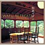 Wafu-Retreats - The Modern Classics of Japanese Resort Architecture