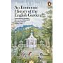 An Economic History of the English Garden
