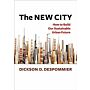 The New City - How to Build Our Sustainable Urban Future
