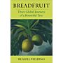 Breadfruit : Three Global Journeys of a Bountiful Tree
