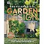 RHS Encyclopedia of Garden Design - Be Inspired to Plan, Build, and Plant Your Perfect Outdoor Space (Newe Edition)