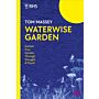 Waterwise Garden - Sustain Your Garden Through Drought & Flood