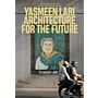 Yasmeen Lari - Architecture for the Future