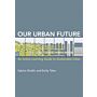 Our Urban Future - An Active Learning Guide to Sustainable Cities