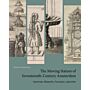 The Moving Statues of Seventeenth-Century Amsterdam : Automata, Waxworks, Fountains, Labyrinths