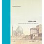 Isfahan - Architecture and Urban Experience in Early Modern Iran