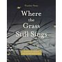 Where the Grass Still Sings - Stories of Insects and Interconnection
