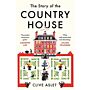 The Story of the Country House - A  History of Places and People (PBK February 2023)