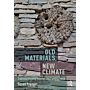 Old Materials, New Climate - Traditional Building Materials in a Changing World