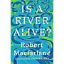 Is a River Alive?