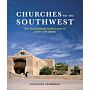 Churches for the Southwest: The Ecclesiastical Architecture of John Gaw Meem