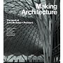 Making Architecture - The Works of John McAslan + Partners (March 2023)