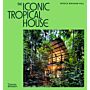 The Iconic Tropical House