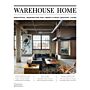 Warehouse Home - Industrial Inspiration for Twenty-First-Century Living