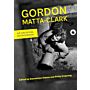 Gordon Matta-Clark - An Archival Sourcebook