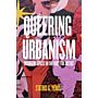 Queering Urbanism- Insurgent Spaces in the Fight for Justice