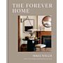 The Forever Home - Classic, Clever Design to Help You Put Down Roots