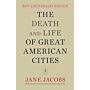 The Death and Life of Great American Cities (hardcover, 50th Anniversary Edition)