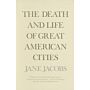 The Death and Life of Great American Cities (PBK)