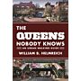 The Queens Nobody Knows - An Urban Walking Guide