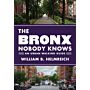 The Bronx Nobody Knows - An Urban Walking Guide