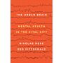 The Urban Brain - Mental Health in the Vital City