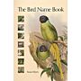 The Bird Name Book: A History of English Bird Names (October 2022)