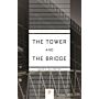 The Tower and the Bridge -The New Art of Structural Engineering