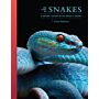 The Lives of Snakes : A Natural History of the World's Snakes