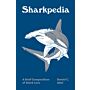 Sharkpedia - A Brief Compendium of Shark Lore