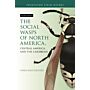 The Social Wasps of North America, Central America, and the Caribbean  (Second Edition Pre-order Summer 2025)